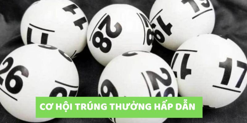 Cơ hội trúng thưởng, nhận nhiều ưu đãi siêu lớn