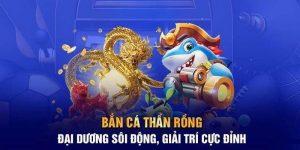 Một số phòng Bắn Cá Thần Rồng nên thử